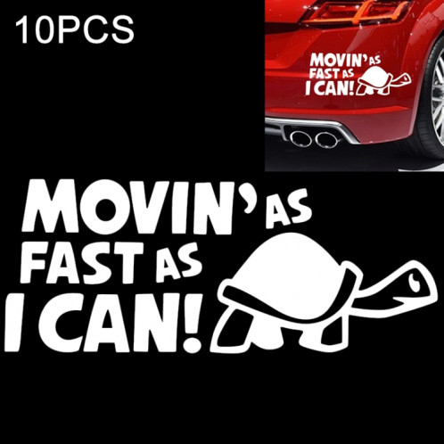10 PCS se déplacent aussi vite que je peux. Autocollant réfléchissant autocollant de voiture, taille: 14.8x6cm (Argent) SH401B939-34